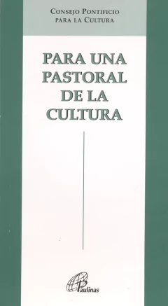 Para una pastoral de la cultura