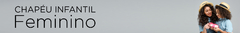 Banner da categoria Chapéu Infantil Feminino