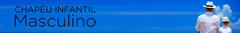 Banner da categoria Chapéu Infantil Masculino
