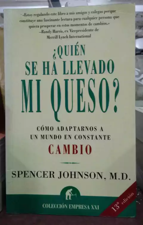 ¿Quién se ha llevado mi queso? - Spencer Johnson M.D. - Precio Libro - Ediciones Urano - ISBN 9788479533380
