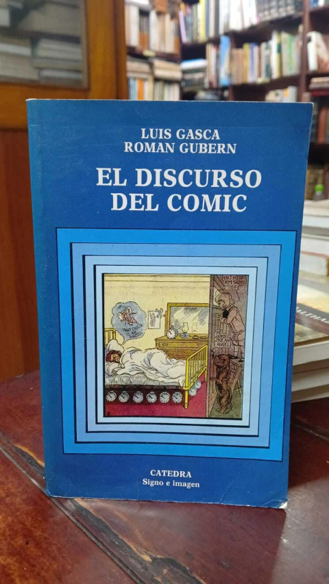 El Discurso Del Cómic - Luis Gasca - Román Gubern - precio libro- Editorial cátedra ISBN 8437607582
