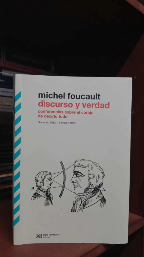 Discurso y verdad, Michel Foucault- precio libro. Editorial Siglo Veintiuno ISBN 9789876297295