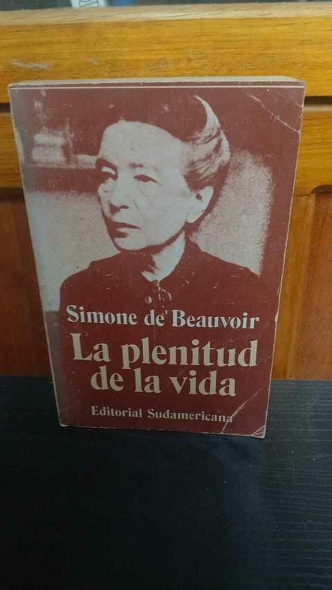 La Plenitud De La Vida, Simone De Beauvoir - precio libro- Editorial Sudamericana ISBN 9789875661837