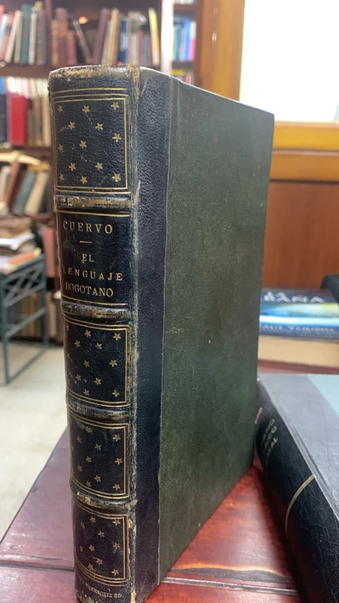 El Lenguaje Bogotano - Apuntaciones Críticas - Cuarta Edición - Rufino José Cuervo - Chartres DE Durand 1885 - Precio Libro