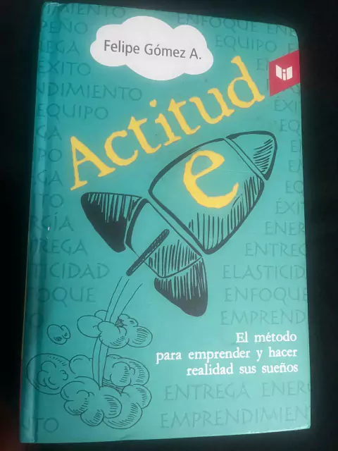 Actitud e - Felipe Gómez A - Precio Libro Intermedio Editores - ISBN: 9789587574876