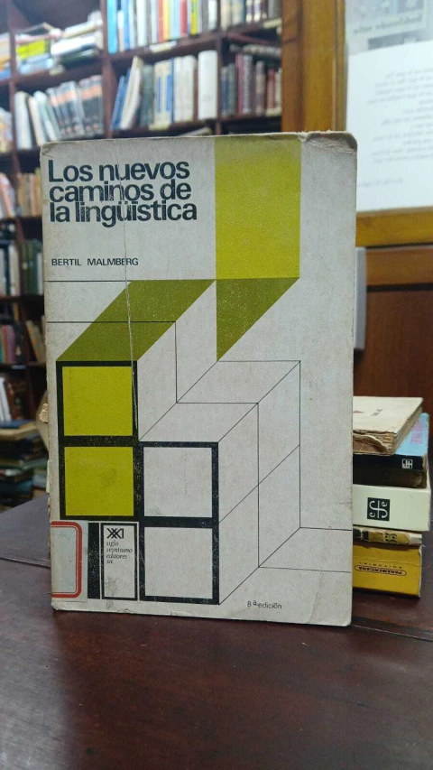 Los Nuevos Caminos De La Lingüística - Bertil Malmberg - Precio libro Editorial Siglo Veintiuno - ISBN 9789682315701