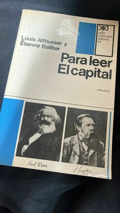 Para leer el capital - Louis Althusser, Etienne Balibar - Precio Libro Editorial Siglo XXI - 9788432314391