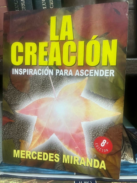 La creación - Mercedes Miranda - Precio Libro Cadena de amor Editorial - ISN: 9567753121