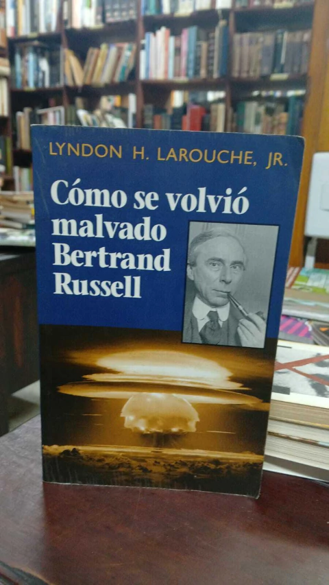 Como Se Volvió Malvado Bertrand Russel Lindon H. Larounche J.R -precio libro-