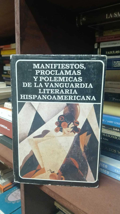 Manifiestos, Proclamas Y Polemicas De La Vanguardia Literaria Hispanoamericana -precio libro- Biblioteca Ayacucho ISBN 9802760633