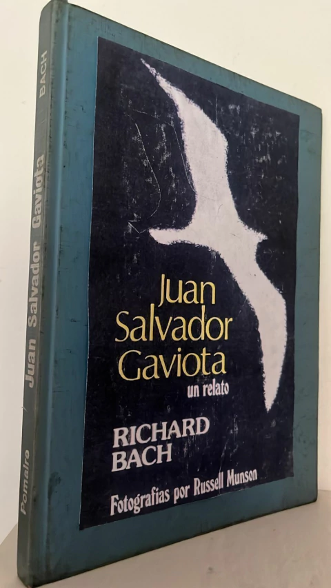 Juan Salvador Gaviota - Richard Bach - Fotografias de Russel Munson - Precio Libro Editorial Pomaire - ISBN: 84 28604665 9789585677128 - comprar online