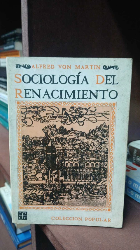 Sociología Del Renacimiento, Alfred Von Martin -precio del libro- Editorial Fondo De cultura Economica ISBN 9789681675974