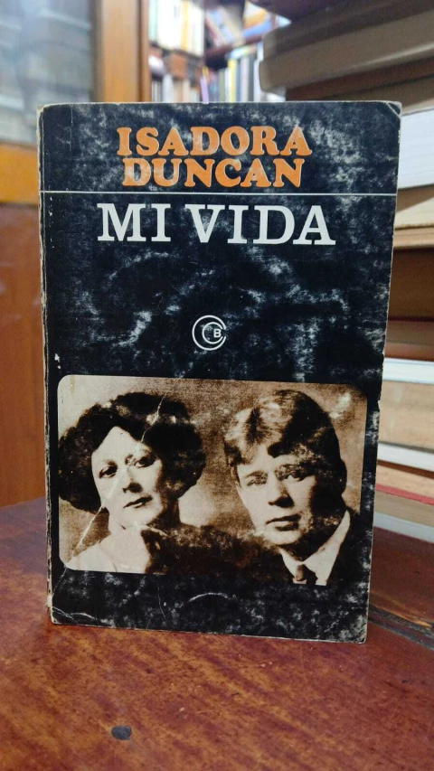 Mi Vida Isadora Duncan -precio libro- Editorial Losada S,A ISBN 9789500372879