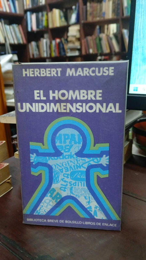 El Hombre Unidimensional, Herbert Marcuse -precio libro- Editorial Seix Barral - ISBN 9788408151241