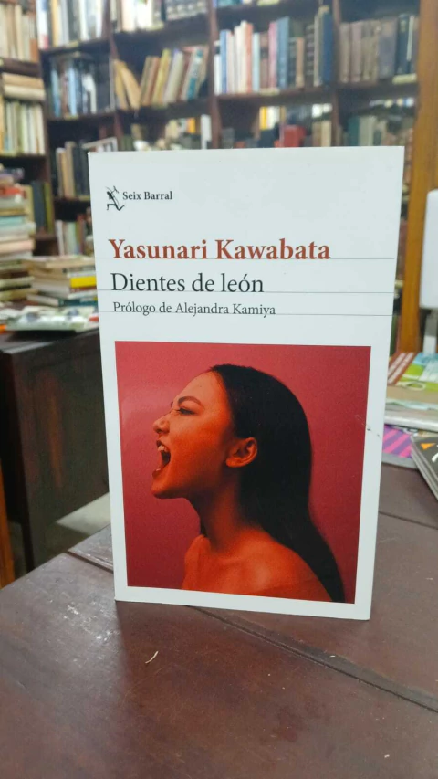 Dientes De León Yasunari Kawabata -precio libro- Editorial Seix Barral ISBN 9786287655317