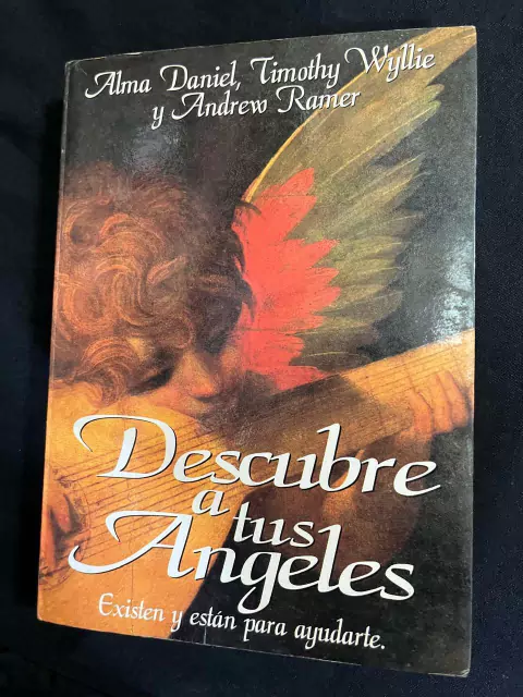 Descubre a tus ángeles - Alma Daniel - Timothy Wyllie - Andrew Ramer - Precio Libro Javier Vergara Editor - ISBN 9789585566170