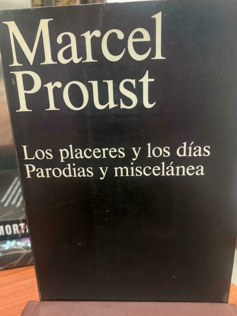 Los Placeres y los días Parodias y miscelánea - Marcel Proust - Editorial Alianza Tres - Precio Libro - ISBN: 9788491813040 - comprar online