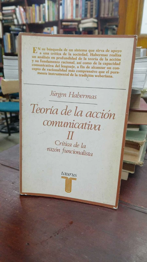 Teoría De La Acción Comunicativa II, Jurgen Habermas -precio libro- Editorial Taurus ISBN 9788498790726