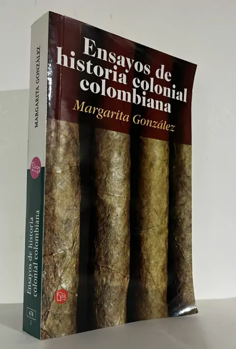 Ensayos de historia colonial colombiana - Margarita González - Precio Libro - Editorial Punto de Lectura - ISBN 9789587043440