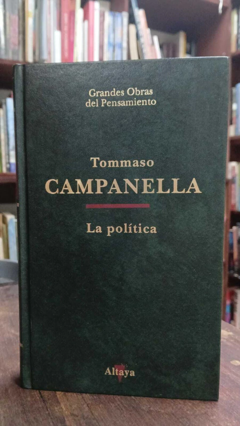 Campanella, La Política, Tommaso -precio del libro- Editorial Altaya ISBN 8448701194