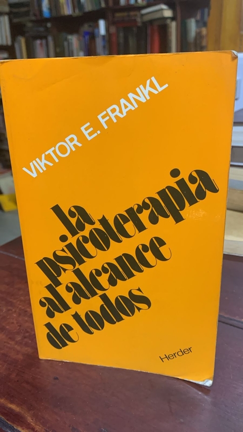 La Psicoterapia al alcance de todos - Viktor Frankl - Herder Editorial - Precio Libro - ISBN: 9788425412912 - comprar online