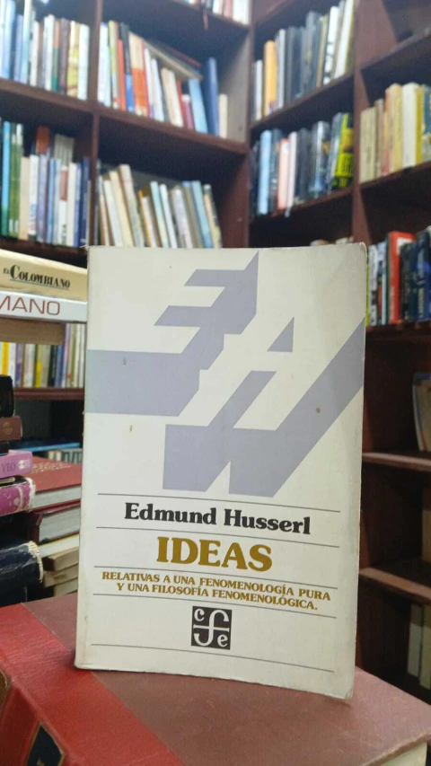 IDEAS, Edmund Husserl, precio libro - Editorial Fondo de Cultura Económica - ISBN 9786070243967