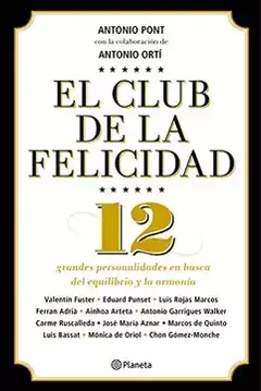 El club de la Felicidad - Antonio Pont - Precio Libro Editorial Planeta ISBN: 9788408136736