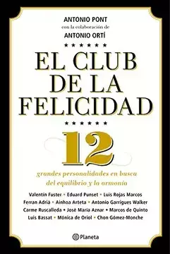 El club de la Felicidad - Antonio Pont - Precio Libro Editorial Planeta ISBN: 9788408136736