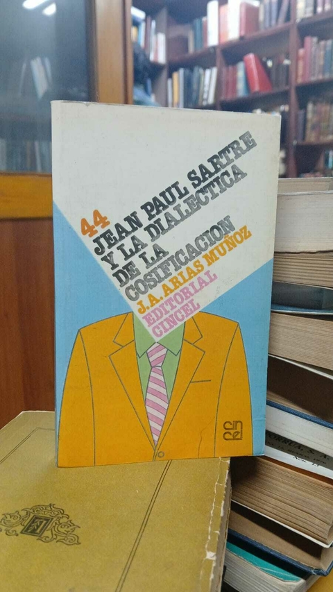 Jean Paul Sartre Y La Dialéctica De La Cosificación -precio libro- Editorial Cin Cel - ISBN 9788441100749