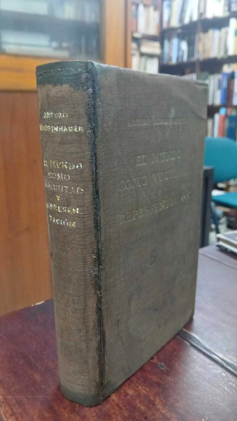 EL Mundo Como Voluntad Y Representación, Arthur Schopenhauer-percio libro- Editorial Aguilar ISBN 9788446003977