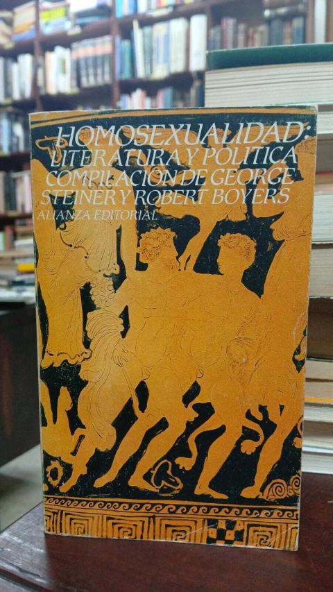 Homosexualidad: Literatura Y Política Compilación De George Steiner Y Robert Boyers-precio libro- Editorial: Alianza ISBN 8420600792