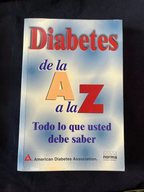 Diabetes de la A a la Z todo lo que usted debe saber - Precio Libro - American Diabetes Association - Editorial Norma - ISBN: 9789580440857