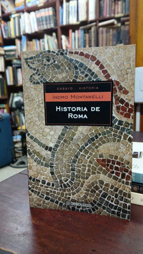 Historia De Roma, Indro Montanelli -precio libro- Editorial Debolsillo ISBN 9788497593151