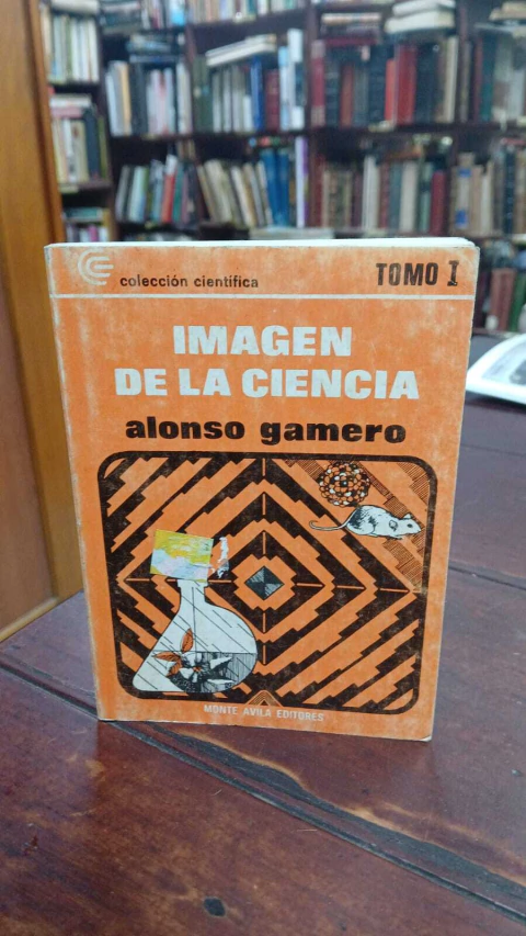 Imagen De La Ciencia (Tomo 1), Alonso Gamero -precio libro- Editores Monte Avila