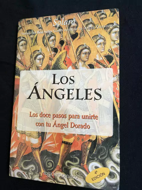 Los Ángeles - Los doce pasos para unirte con tu Ángel Dorado - Solara - Precio Libro Ediciones Obelisco - ISBN 9788477208259 - comprar online