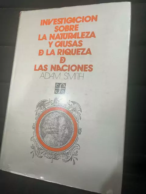 Investigación sobre la Naturaleza y Causas de la Riqueza de las Naciones - Adam Smith - Precio Libro - Editorial Fondo de Cultura Económica - ISBN 9786071650764 9681602102