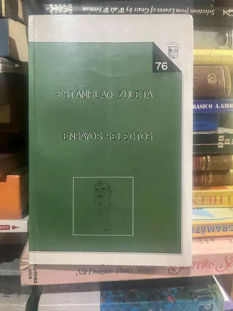 Ensayos selectos - Estanislao Zuleta - PrecioLibro Ediciones Autores Antioqueños - Medellín 1.992
