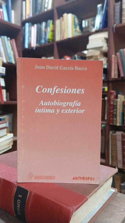 Confesiones Autografía Intima Y Exterior, Juan David Garcia Bacca - precio libro - Editorial Anthropos - ISBN 9788476585740