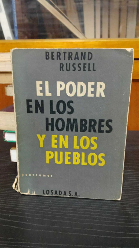 El Poder En Los Hombres Y En Los Hombres, Bertrand Russell -precio libro- Editorial Losada - comprar online