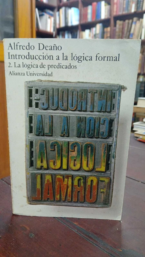 Introducción A La Lógica Formal Alfredo Deaño, -precio libro- Editorial: Alianza iSBN 8420621420 - comprar online
