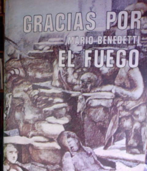 Gracias por el Fuego - Mario Benedetti - Editorial Oveja Negra