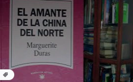 El amante de la China del Norte - Marguerite Duras - Precio Libro - R.B.A -Narrativa actual - Planetadelibros- ISBN 8447300072 - ISBN 13: 9789876703130