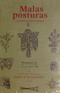 Malas Posturas - Lina María Parra Ochoa - Colección becas a la creación - Precio libro editorial Eafit - ISBN: 9789587205206