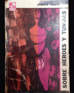 Sobre héroes y tumbas - Ernesto Sábato- Precio libro - Editorial Sudamericana ISBN (actual) 9789584232069