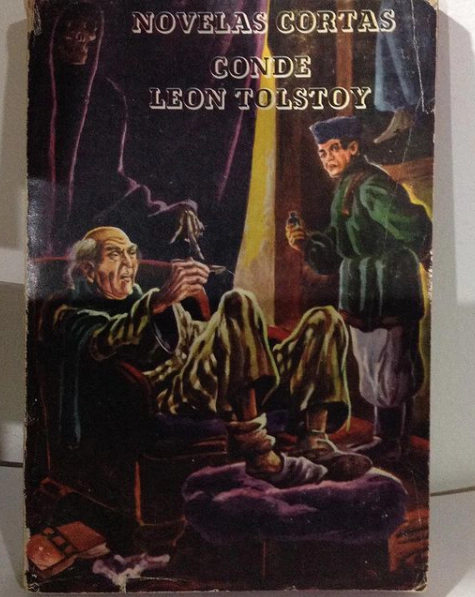 Novelas cortas la muerte de Ivan Ilitch y otras - León Tolstoi - Precio libro - Editora Nacional Mexico - comprar online