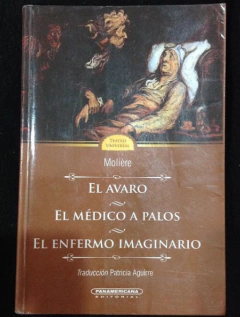 El Avaro - El Médico A Palos - El Enfermo Imaginario - Molière - Precio libro - Editorial Panamericana - Isbn 9789583003424