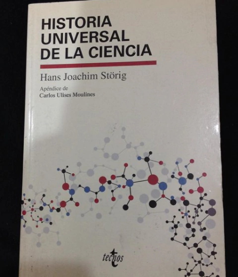 Historia Universal de la ciencia - Hans Joachim Störig - Precio libro - Editorial Tecnos - ISBN 9788430969050