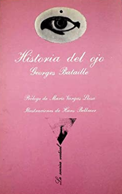 Historia del ojo - Georges Bataille -Precio Libro - La Sonrisa Vertical - ISBN: 9789876703321