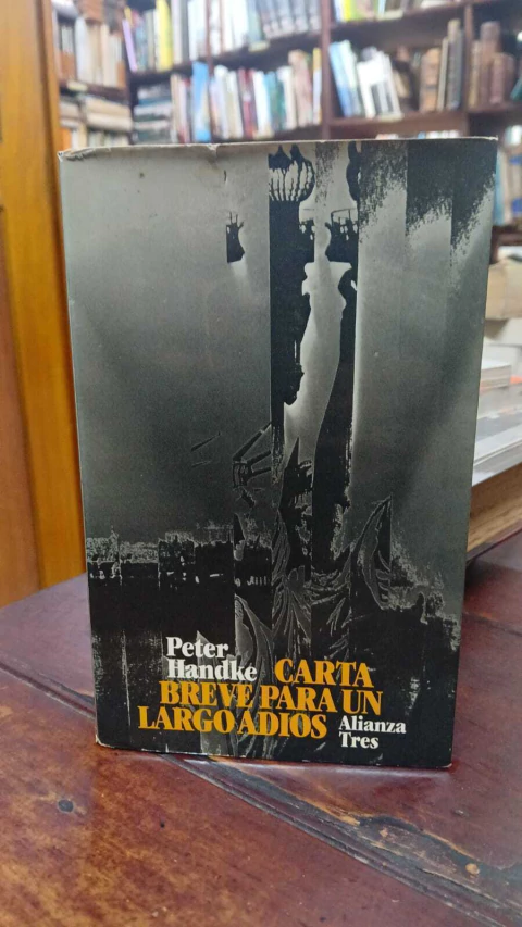 Carta Breve Para Un Largo Adiós Peter Handke-precio libro- Editorial Alianza Tres ISBN 9789585423206