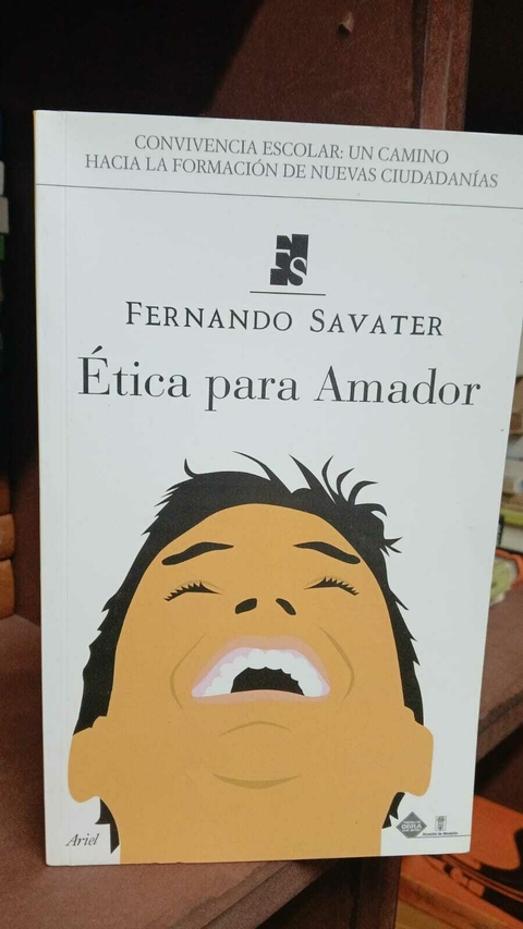 Ética para Amador Fernando Savater -precio del libro- Editorial Ariel ISBN 9786077474432